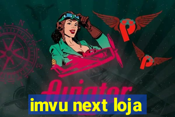 imvu next loja